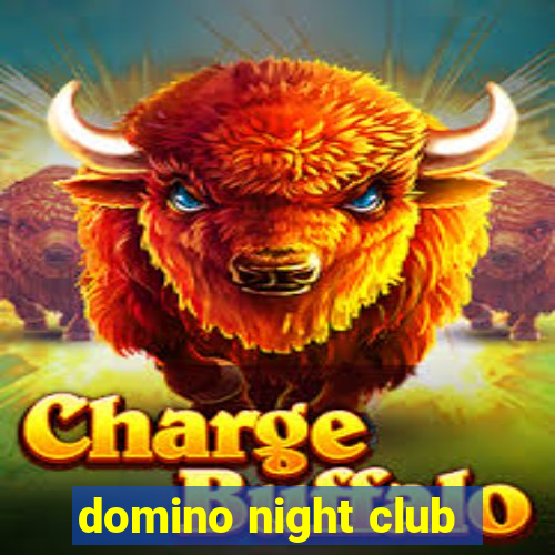 domino night club